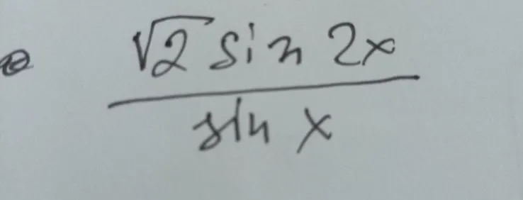 Допущение: выражение нужно упростить. Исходное выражение: \sqrt{2} \sin 2x / \sin x