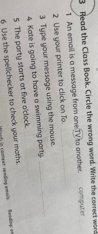 Read the Class Book. Circle the wrong word. Write the correct word.