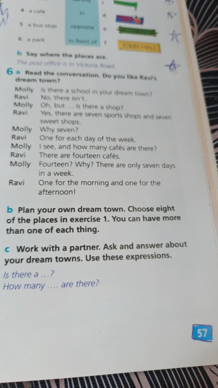 Plan your own dream town. Choose eight of the places in exercise 1. You can have more than one of each thing.