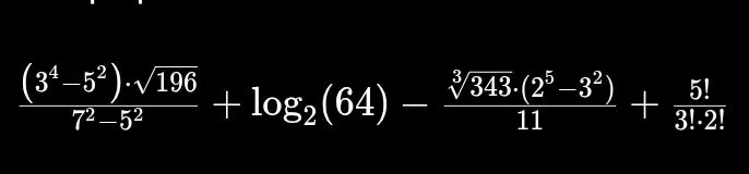 Вычислить выражение: (3^4 - 5^2) * sqrt(196) / (7^2 - 5^2) + log_2(64) - (cbrt(343) * (2^5 - 3^2)) / 11 + 5! / (3! * 2!)