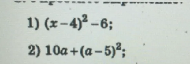 1) (x - 4)^2 - 6; 2) 10a + (a - 5)^2