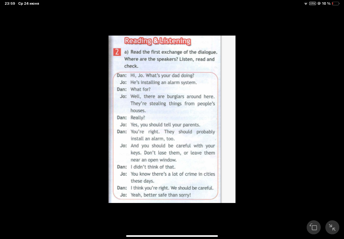 Read the first exchange of the dialogue. Where are the speakers? Listen, read and check.