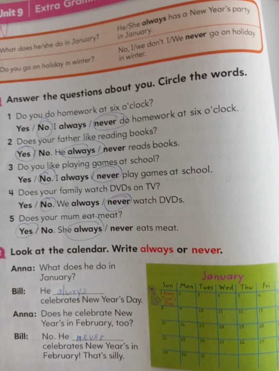 Look at the calendar. Write always or never.