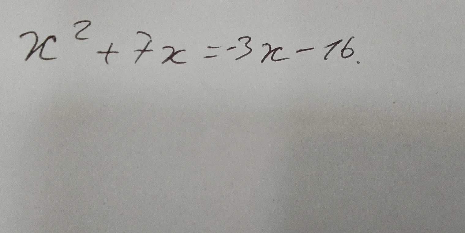 Решите уравнение x^2 + 7x = -3x - 16