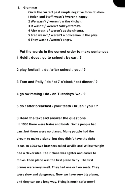 Circle the correct past simple negative form of «be». Put the words in the correct order to make sentences. Read the text and answer the questions