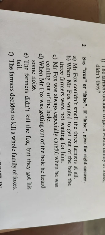 Say "true" or "false". If "false", give the right answer.