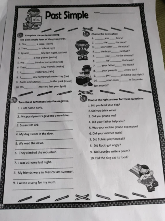 Complete the sentences using the past simple form of the given verbs.