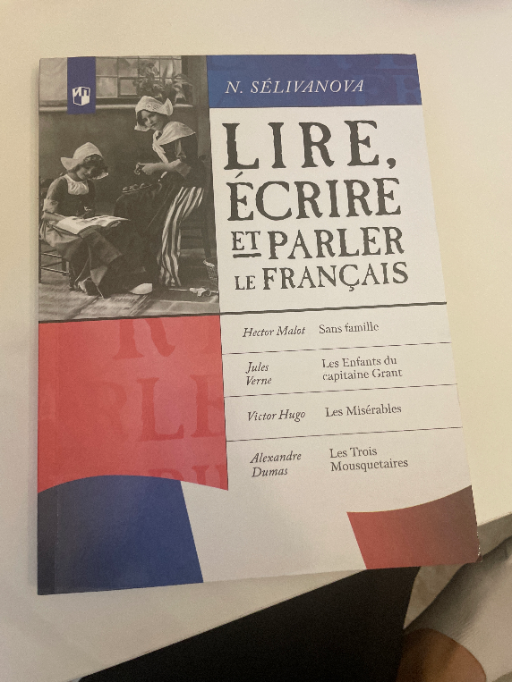 N. SÉLIVANOVA LIRE, ÉCRIRE ET PARLER LE FRANÇAIS
