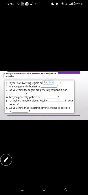 6 Complete the sentences with adjectives with the opposite meaning.