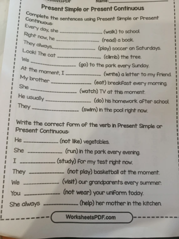 Complete the sentences using Present Simple or Present Continuous: