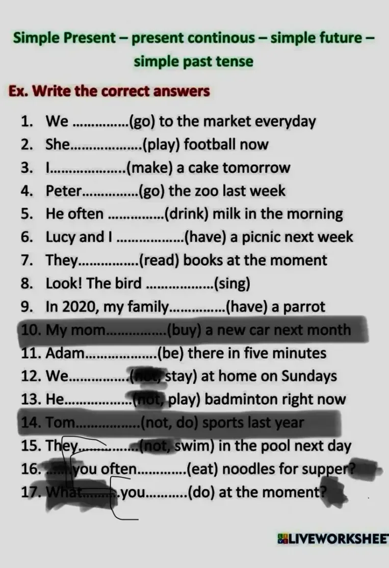 Ex. Write the correct answers 1. We .............(go) to the market everyday