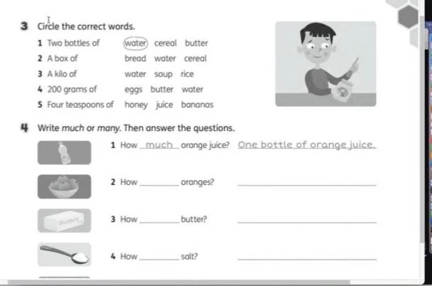 Circle the correct words. Write much or many. Then answer the questions.