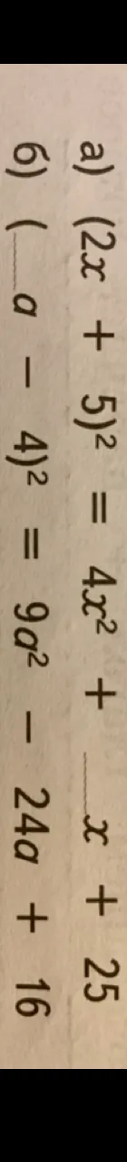 а) (2x + 5)^2 = 4x^2 + _x + 25
