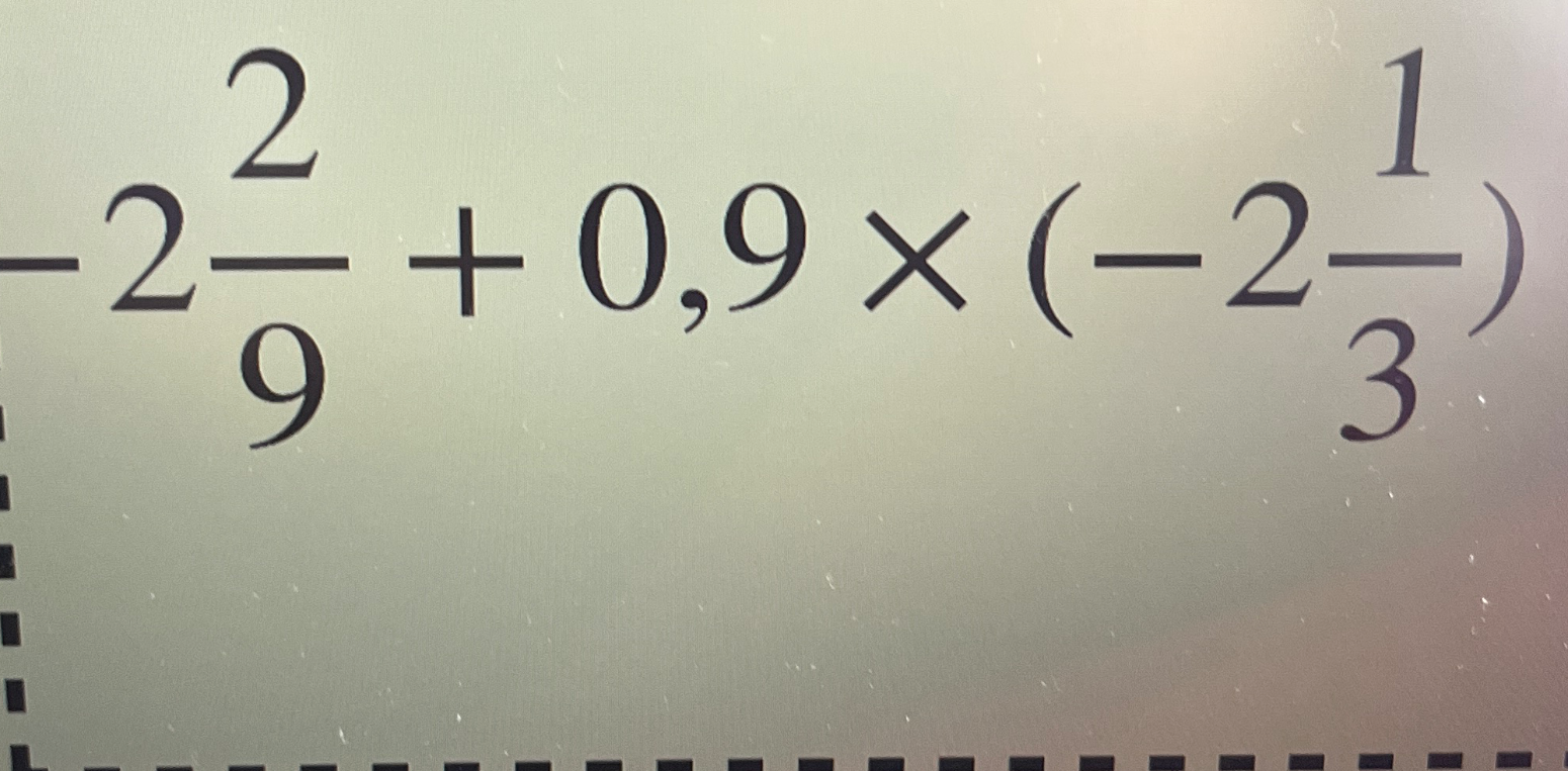 -2 2/9 + 0,9 * (-2 1/3)