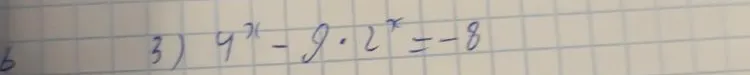 3) 4^x - 9 * 2^x = -8