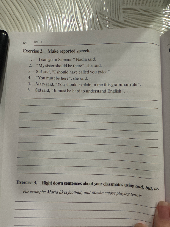 Exercise 2. Make reported speech. 1. “I can go to Samara,” Nadia said.