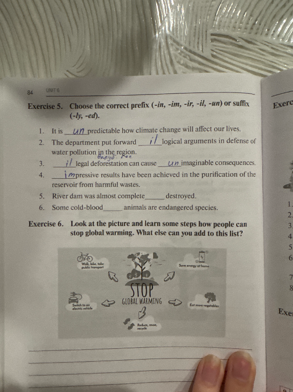 Exercise 5. Choose the correct prefix (-in, -im, -ir, -il, -un) or suffix (-ly, -ed).