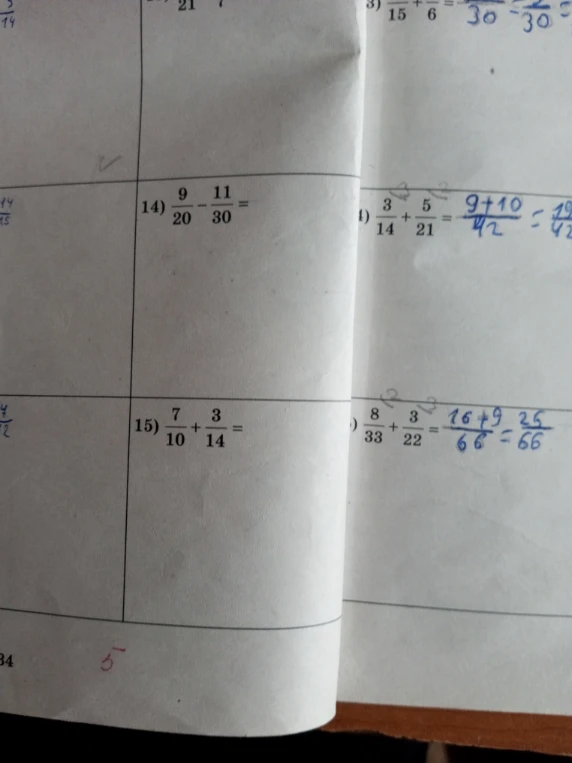 14) 9/20 - 11/30 = , 15) 7/10 + 3/14 =