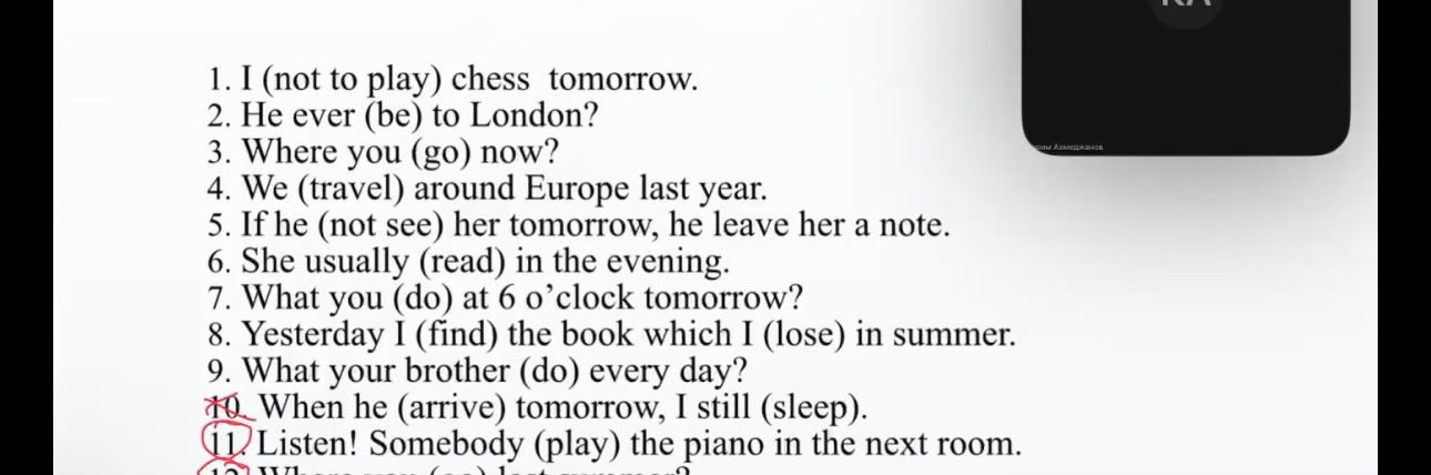 1. I (not to play) chess tomorrow.