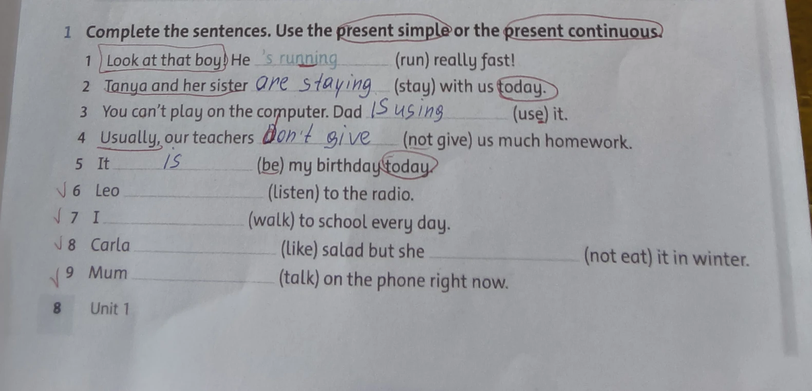 Complete the sentences. Use the present simple or the present continuous.