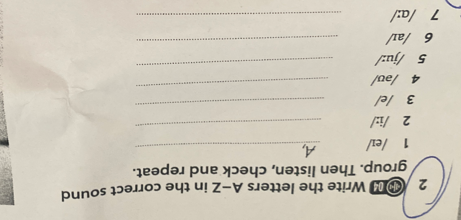 Write the letters A-Z in the correct sound group. Then listen, check and repeat.