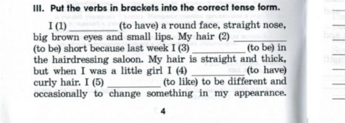 Put the verbs in brackets into the correct tense form.