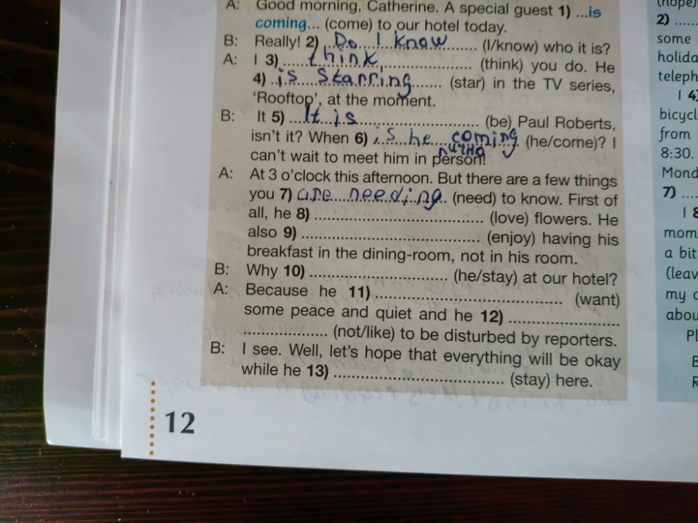 Fill in the gaps with the correct verb forms (8-13).