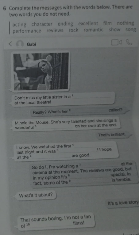 Complete the messages with the words below. There are two words you do not need.