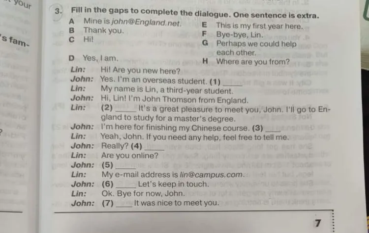 Fill in the gaps to complete the dialogue. One sentence is extra.