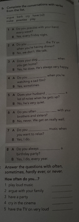Complete the conversations with verbs from the list.