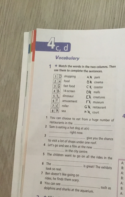 Match the words in the two columns. Then use them to complete the sentences.