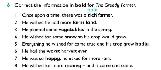 Correct the information in bold for The Greedy Farmer.