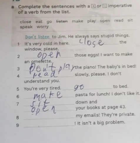 Complete the sentences with a [+] or [-] imperative of a verb from the list.