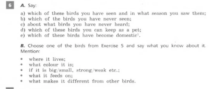 6 A. Say: a) which of these birds you have seen and in what season you saw them;