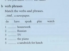 Match the verbs and phrases.