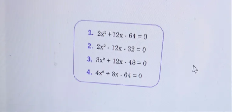 1. 2x^2 + 12x - 64 = 0