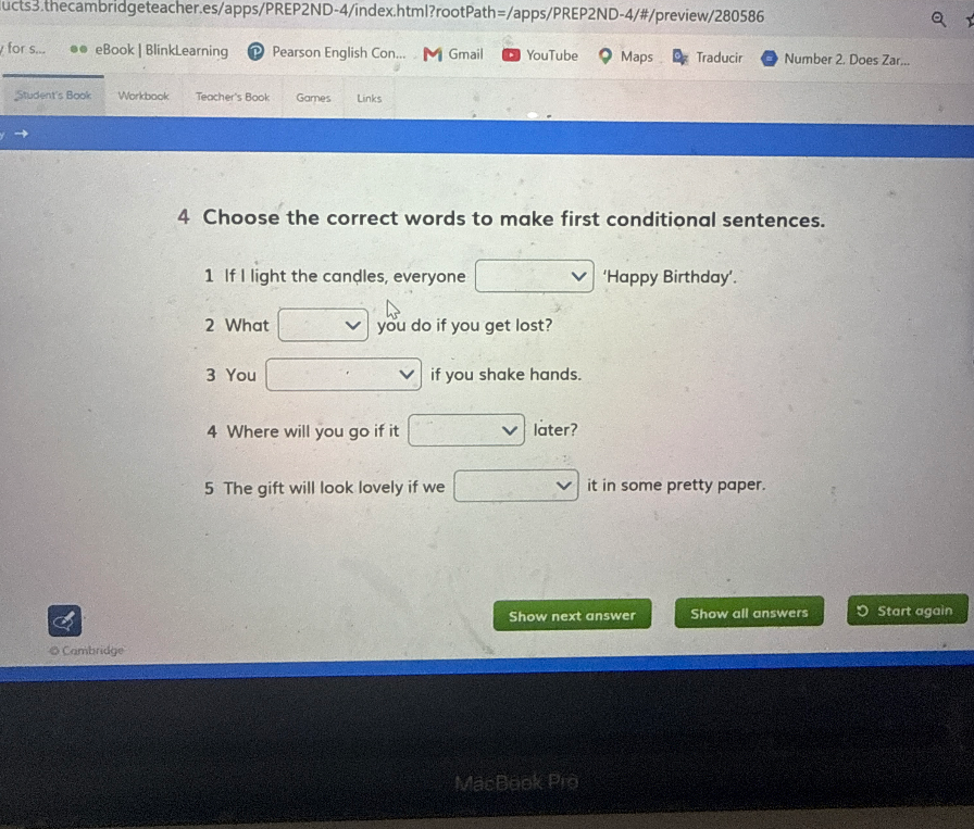 Choose the correct words to make first conditional sentences.