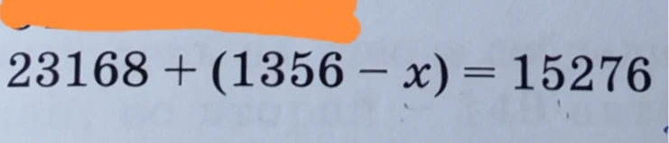 23168 + (1356 - x) = 15276