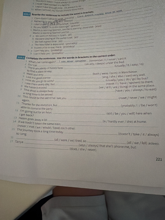 Rewrite the sentences to include the word in brackets.