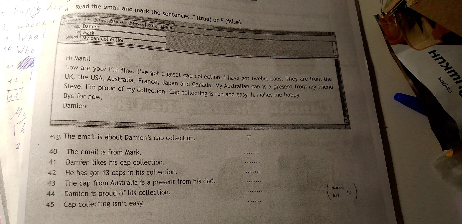 Read the email and mark the sentences T (true) or F (false).