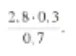 2,8 * 0,3 / 0,7