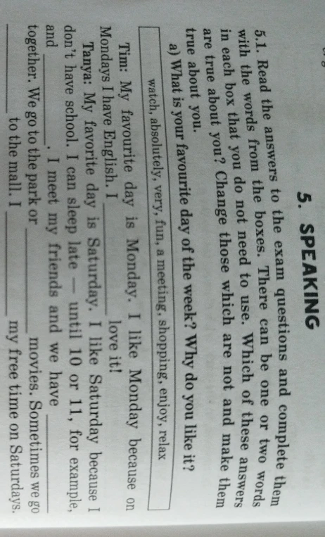 5.1. Read the answers to the exam questions and complete them with the words from the boxes.