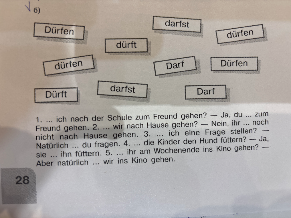1. ... ich nach der Schule zum Freund gehen? — Ja, du ... zum Freund gehen.