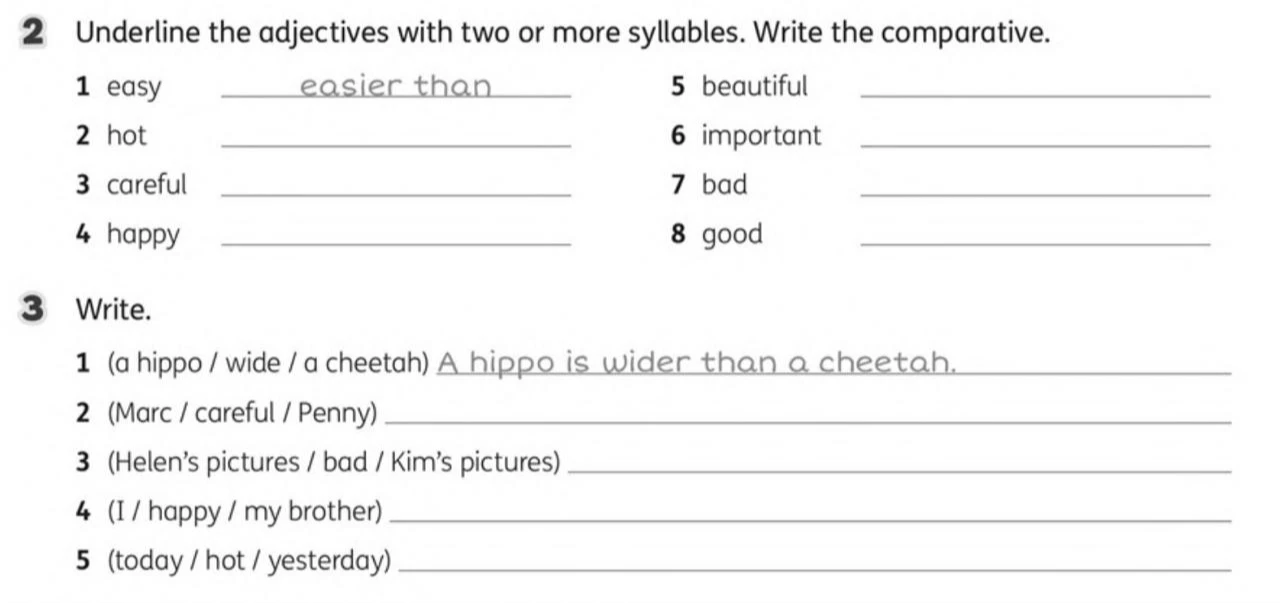 Underline the adjectives with two or more syllables. Write the comparative.