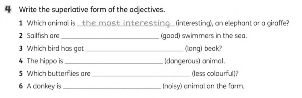 Write the superlative form of the adjectives.