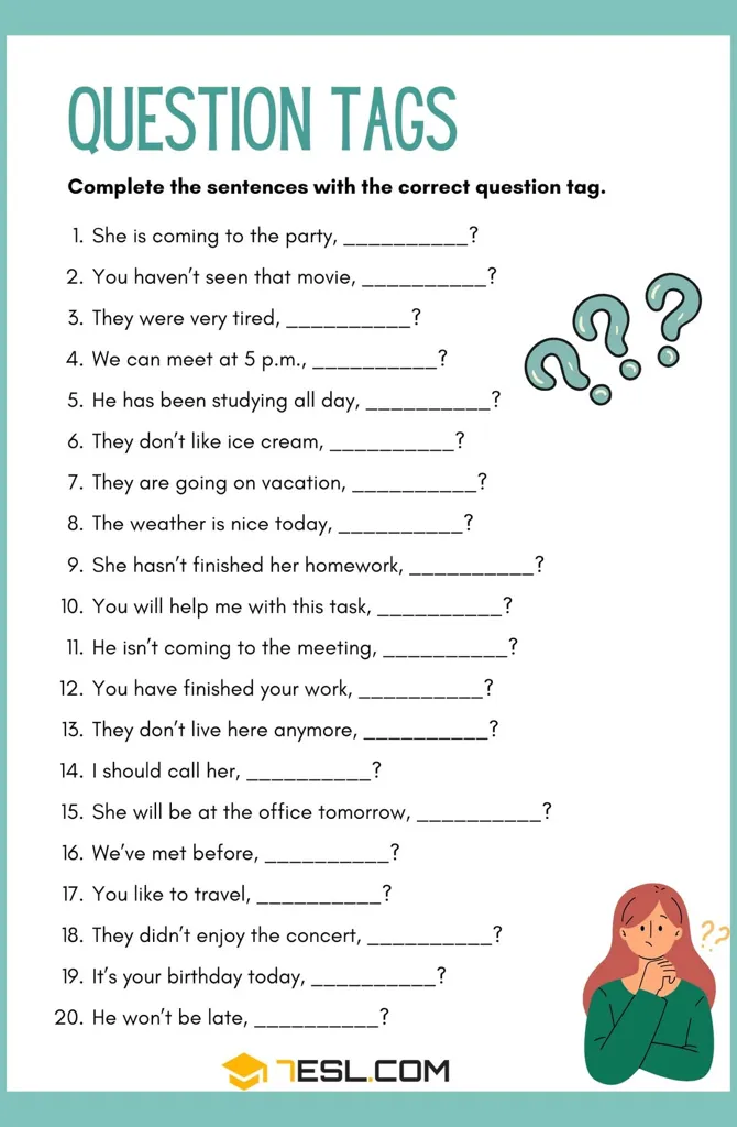 Complete the sentences with the correct question tag.