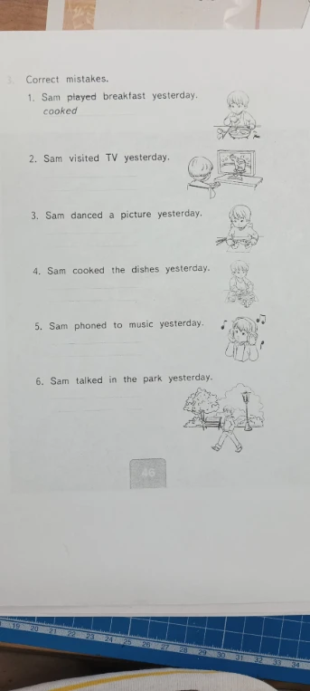 3. Correct mistakes. 1. Sam played breakfast yesterday.
