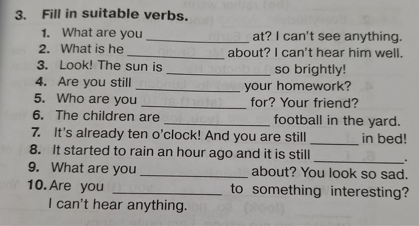 3. Fill in suitable verbs.