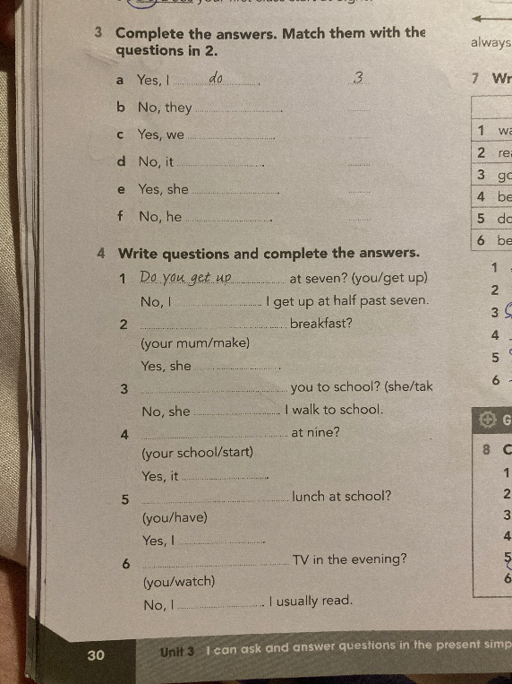 Complete the answers. Match them with the questions in 2.