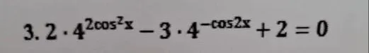 3. 2 * 4^(2cos^2x) - 3 * 4^(-cos2x) + 2 = 0